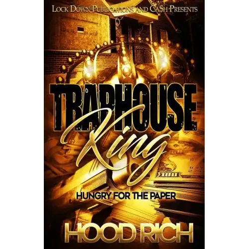 Traphouse King: Hungry for the Paper