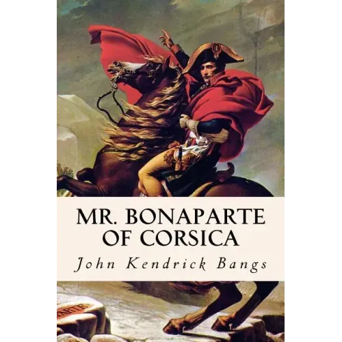 Mr. Bonaparte of Corsica