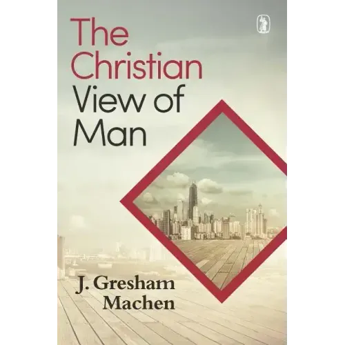 Christian View of Man: