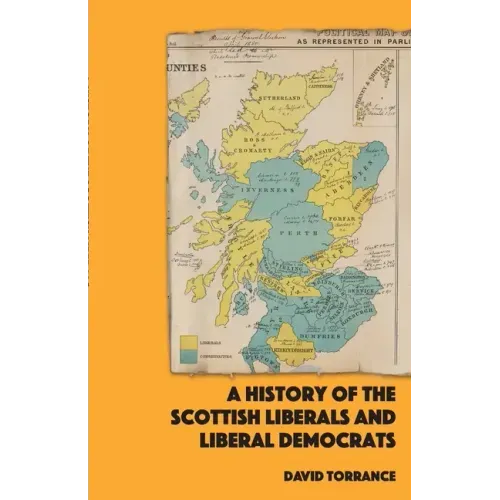 A History of the Scottish Liberals and Liberal Democrats