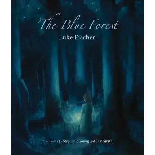 The Blue Forest: Bedtime Stories for the Nights of the Week