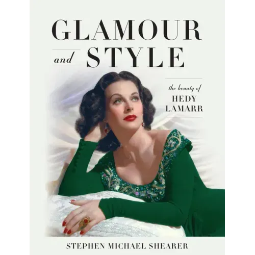 Glamour and Style: The Beauty of Hedy Lamarr
