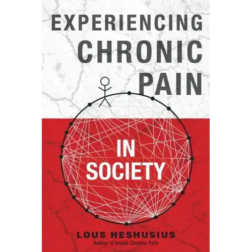 Experiencing Chronic Pain in Society