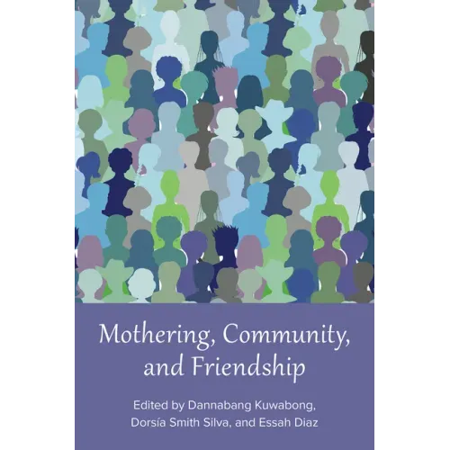 Mothering, Community, and Friendship