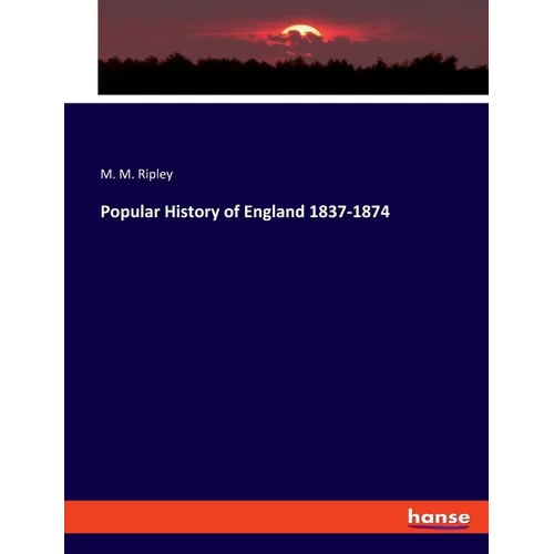 Popular History of England 1837-1874