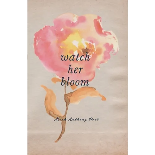 Watch Her Bloom