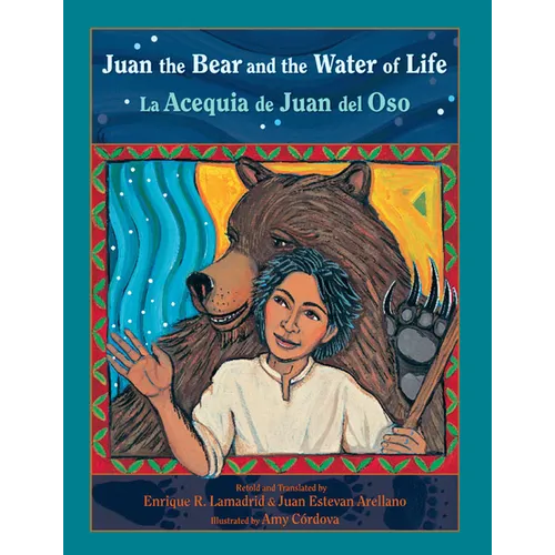 Juan the Bear and the Water of Life: La Acequia de Juan del Oso