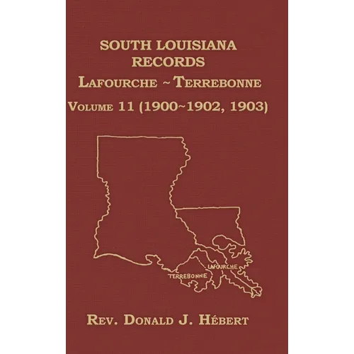 South Louisiana Records Volume 11(XI), 1900-1903