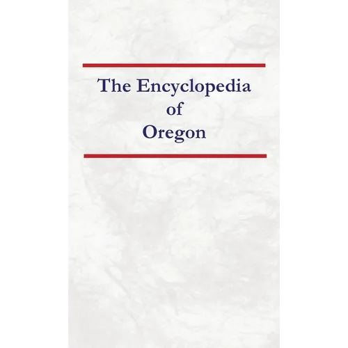 Encyclopedia of Oregon