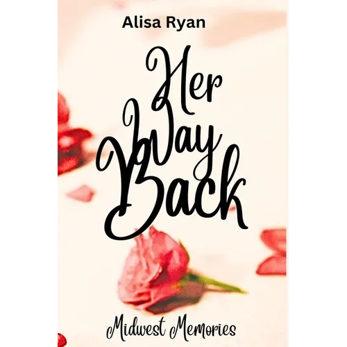 Her Way Back: Midwest Memories: Book 1
