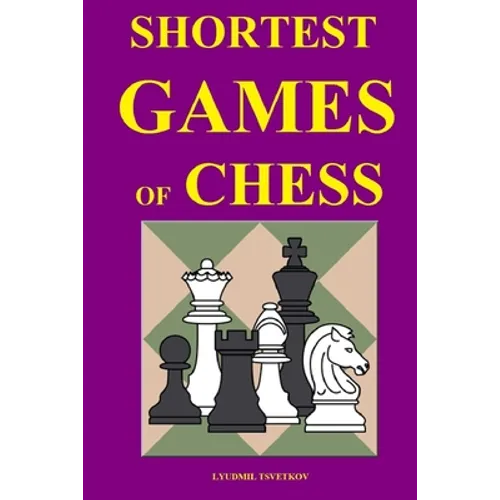 Shortest Games of Chess