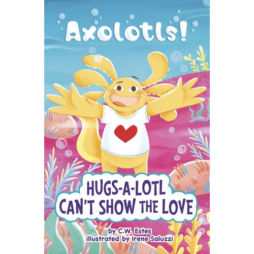 Hugs-A-Lotl Can't Show the Love