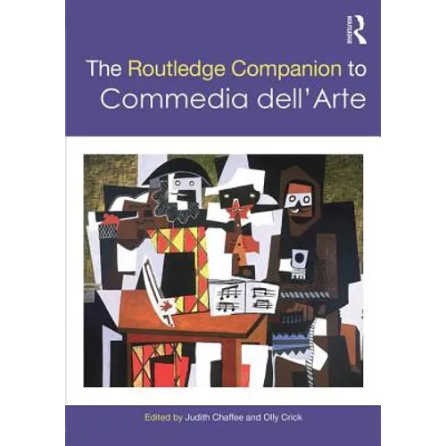 The Routledge Companion to Commedia dell'Arte