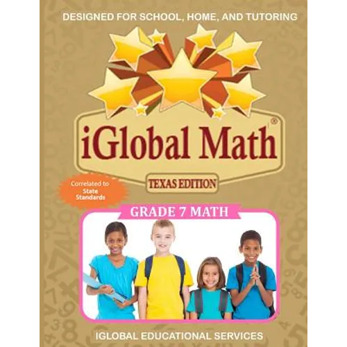 iGlobal Math, Grade 7 Texas Edition: Power Practice for School, Home, and Tutoring