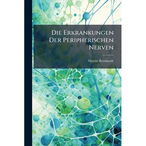 Die Erkrankungen Der Peripherischen Nerven