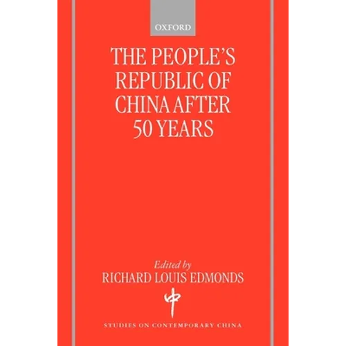The People's Republic of China After 50 Years