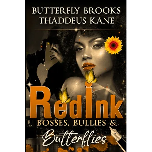 Red Ink: Bosses, Bullies, & Butterflies