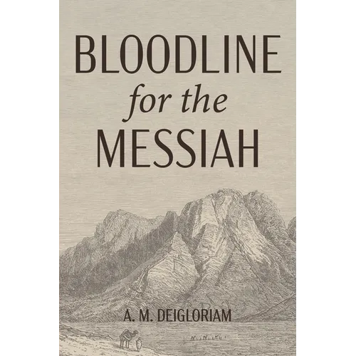Bloodline for the Messiah