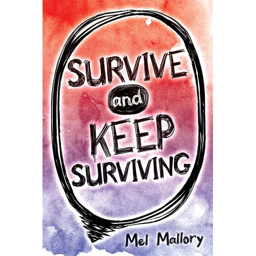 Survive and Keep Surviving - Library Binding