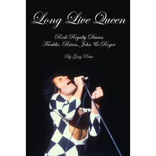 Long Live Queen: Rock Royalty Discuss Freddie, Brian, John & Roger