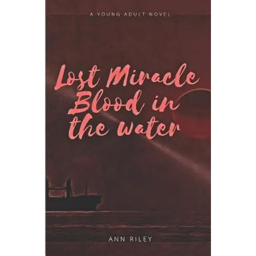 Lost Miracle Blood in the Water