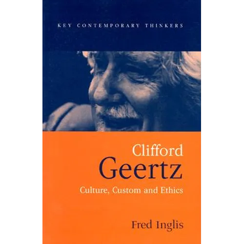 Clifford Geertz: Culture Custom and Ethics