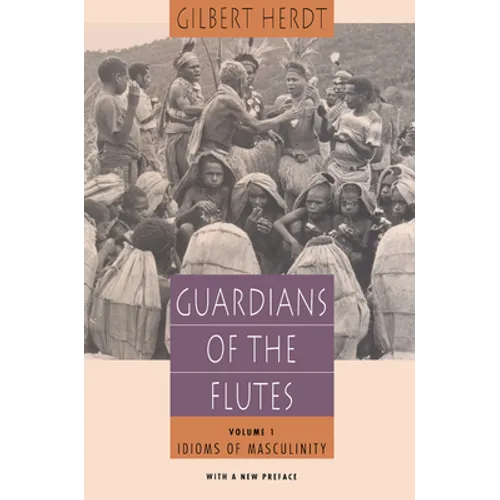 Guardians of the Flutes, Volume 1: Idioms of Masculinity
