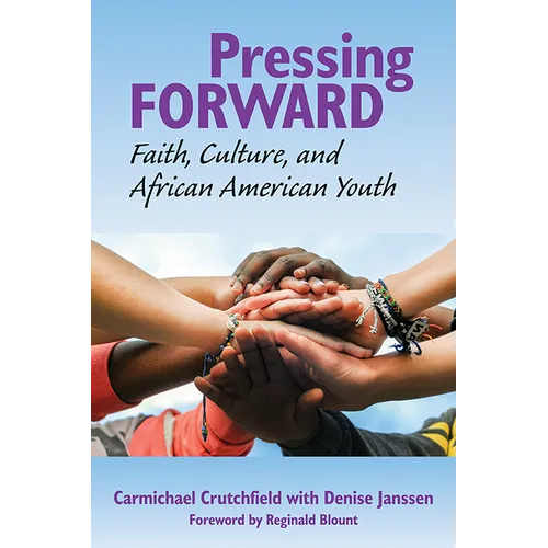 Pressing Forward: Faith, Culture, and African American Youth