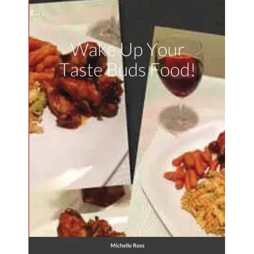 Wake Up Your Taste Buds Food!