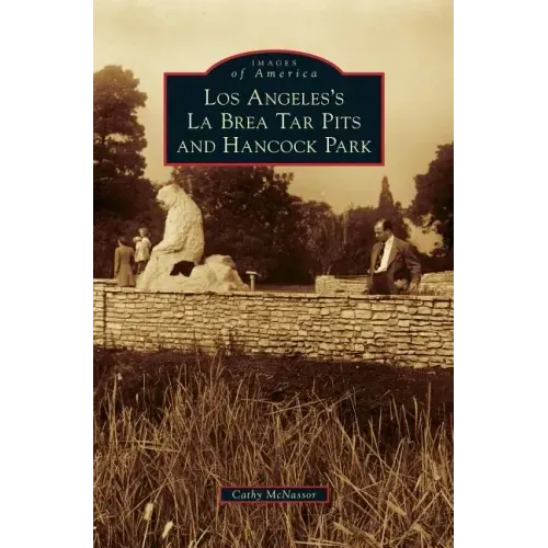Los Angeles's La Brea Tar Pits and Hancock Park