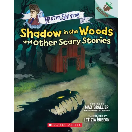 Shadow in the Woods and Other Scary Stories: An Acorn Book (Mister Shivers #2): Volume 2