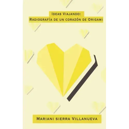 Ideas Viajando: Radiografía de un corazón de origami