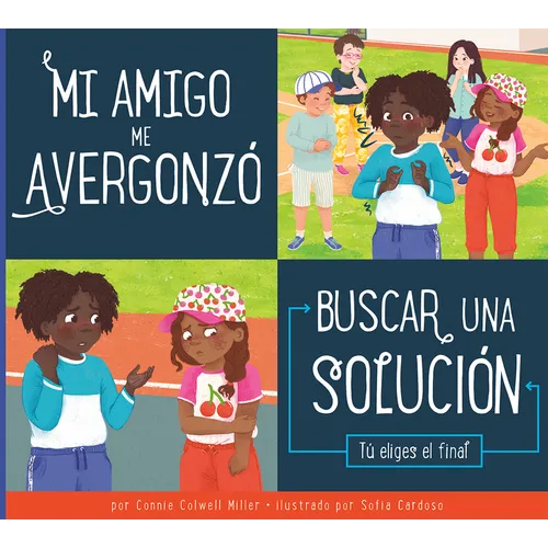 Mi Amigo Me Avergonzó: Buscar Una Solución