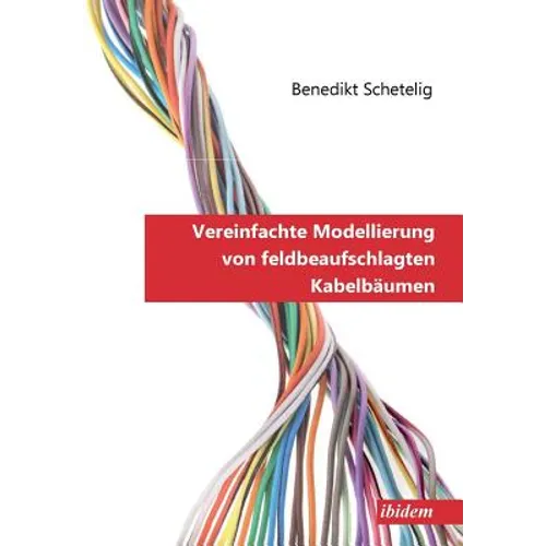 Vereinfachte Modellierung von feldbeaufschlagten Kabelbäumen.