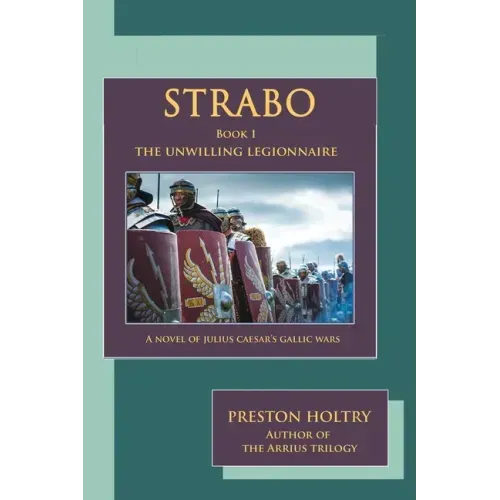 Strabo: The Unwilling Legionnaire