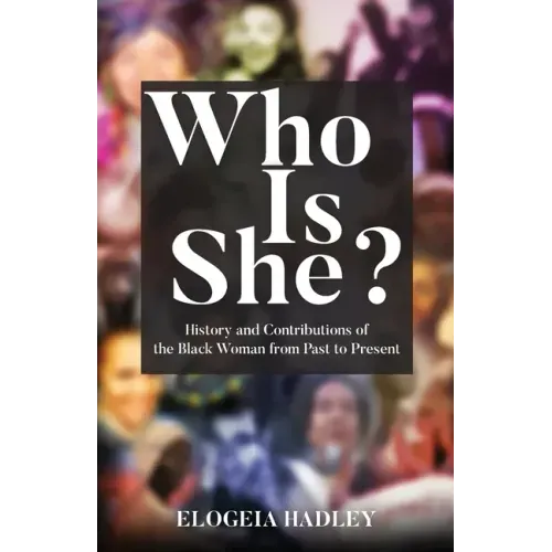 Who Is She? History and Contributions of the Black Woman from Past to Present