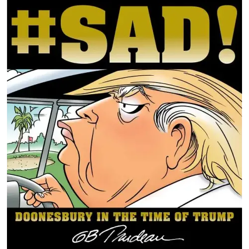 #Sad!: Doonesbury in the Time of Trump