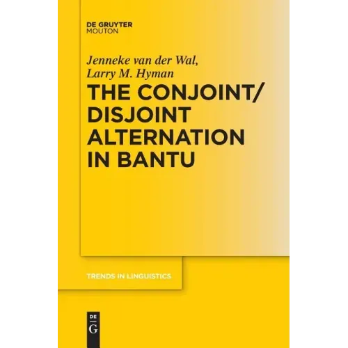 The Conjoint/Disjoint Alternation in Bantu