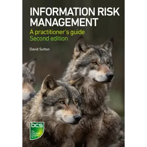 Information Risk Management: A Practitioner's Guide