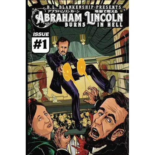 Abraham Lincoln Burns In Hell: Issue #1