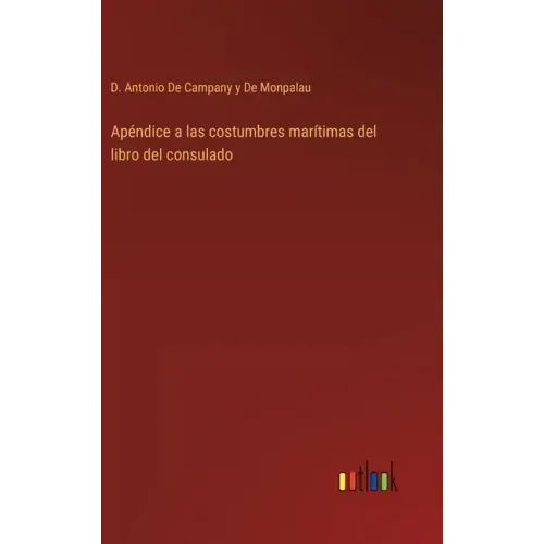 Apéndice a las costumbres marítimas del libro del consulado
