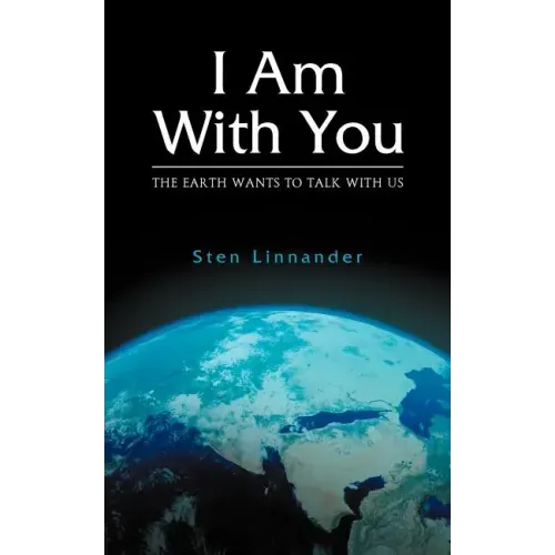 I Am with You. the Earth Wants to Talk with Us.
