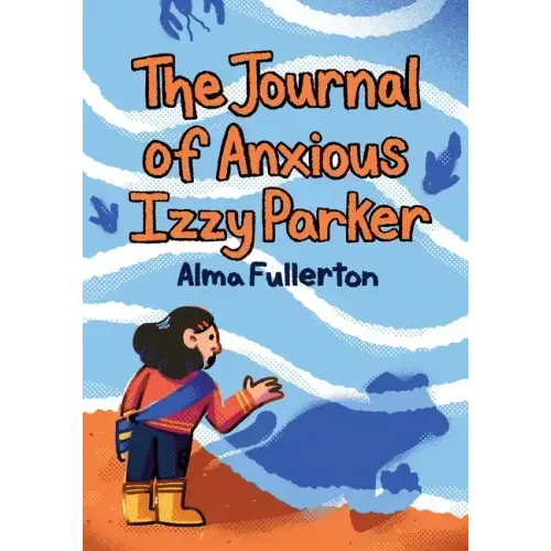 The Journal of Anxious Izzy Parker