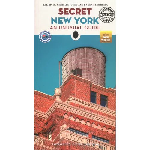 Secret New York: An Unusual Guide