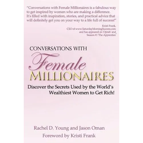 Conversations with Female Millionaires