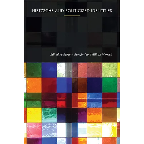 Nietzsche and Politicized Identities