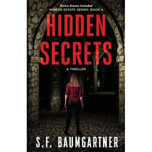 Hidden Secrets: A Thriller