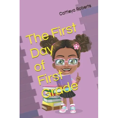 The First Day of First Grade