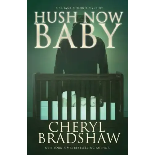 Hush Now Baby
