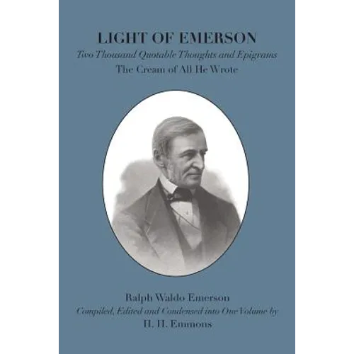 Light of Emerson: The Cream of All He Wrote